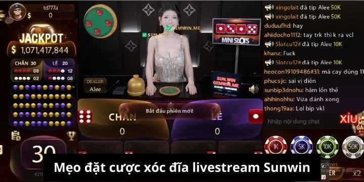 Cược gấp thếp cùng xóc đĩa livestream Sunwin 